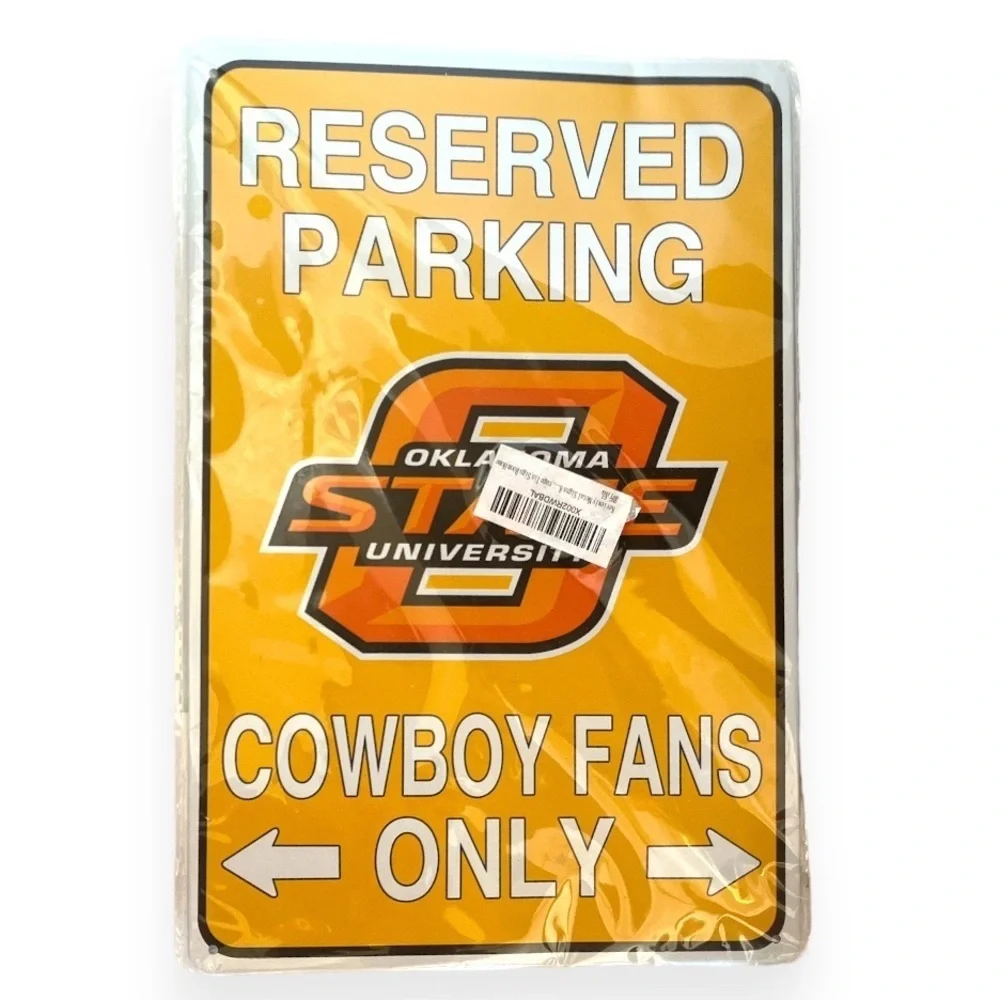 Oklahoma State Cowboys NCAA Fans Only Reserved Parking Tin Sign 8” x 12”